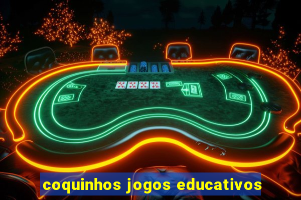 coquinhos jogos educativos